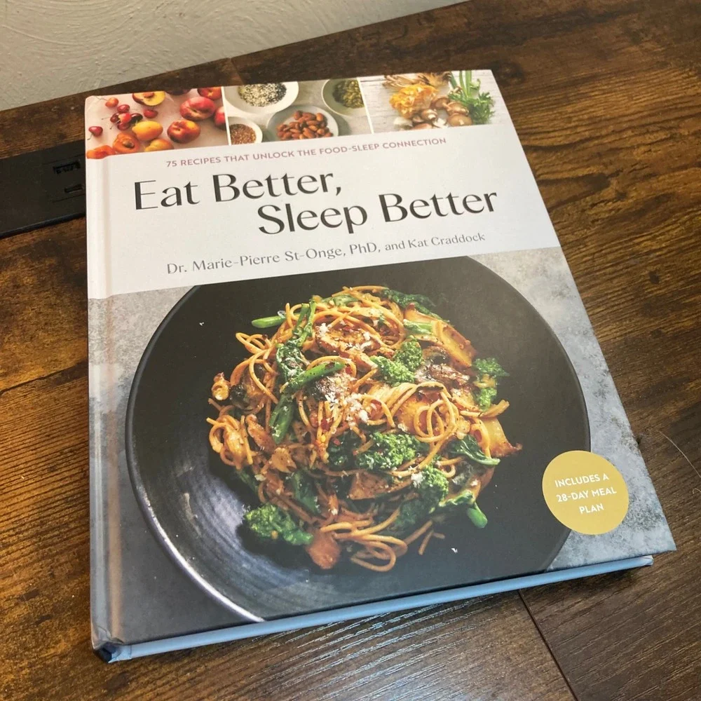 Eat Better Sleep Better Cookbook Dr Marie-Pierre St-Onge Kat Craddock Hardcover
